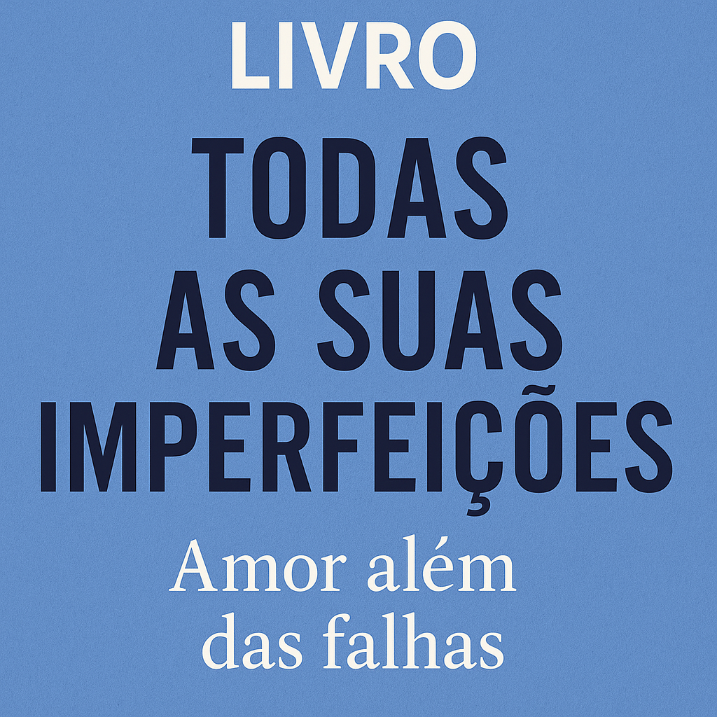 Todas as Suas Imperfeições
